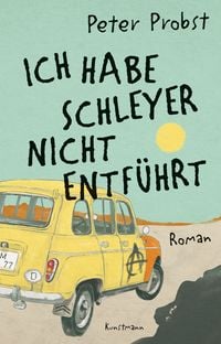 Produktbild: Ich habe Schleyer nicht entf&uuml;hrt
