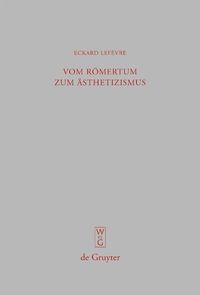 Produktbild: Vom R&ouml;mertum zum &Auml;sthetizismus