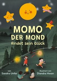 Produktbild: Momo der Mond findet sein Gl&uuml;ck