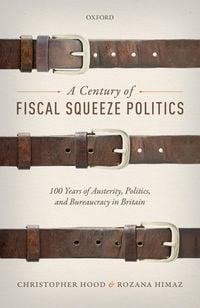 Produktbild: A Century of Fiscal Squeeze Politics