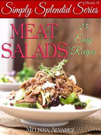 Produktbild: Meat Salads 25 Easy Recipes: (Simply Splendid Series Book 3)