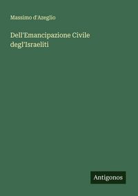 Produktbild: Dell'Emancipazione Civile degl'Israeliti