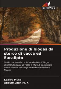 Produktbild: Produzione di biogas da sterco di vacca ed Eucalipto