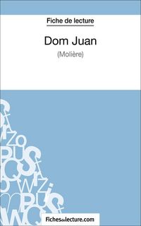 Produktbild: Dom Juan de Moli&egrave;re (Fiche de lecture)