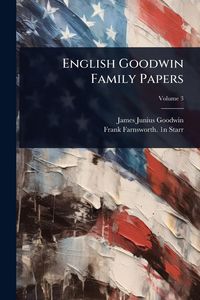Produktbild: English Goodwin Family Papers
