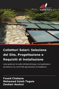 Produktbild: Collettori Solari: Selezione del Sito, Progettazione e Requisiti di Installazione