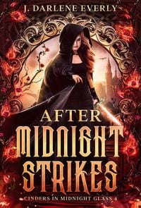 Produktbild: After Midnight Strikes (Cinders In Midnight Glass, #4)
