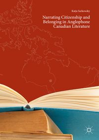 Produktbild: Narrating Citizenship and Belonging in Anglophone Canadian Literature