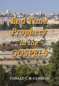 Produktbild: End Time Prophecy in the Gospels