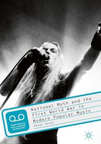 Produktbild: National Myth and the First World War in Modern Popular Music