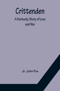 Produktbild: Crittenden; A Kentucky Story of Love and War