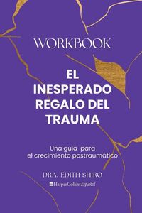 Produktbild: El Inesperado Regalo del Trauma Workbook