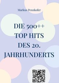 Produktbild: Die 500++ Top Hits des 20. Jahrhunderts