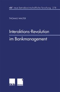 Bild vom Artikel Interaktions-Revolution im Bankmanagement vom Autor Thomas Walter