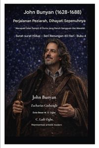Produktbild: John Bunyan (1628-1688) Perjalanan Peziarah, Dihayati Sepenuhnya