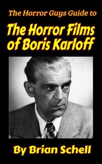 Produktbild: The Horror Guys Guide to the Horror Films of Boris Karloff