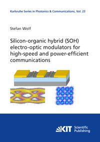 Produktbild: Silicon-organic hybrid (SOH) electro-optic modulators for high-speed and power-efficient communications
