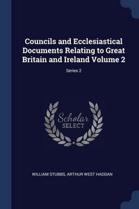 Produktbild: Councils and Ecclesiastical Documents Relating to Great Britain and Ireland Volume 2; Series 2