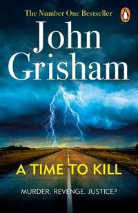 Bild vom Artikel A Time To Kill vom Autor John Grisham