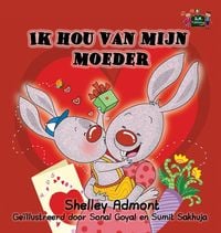 Bild vom Artikel Ik hou van mijn moeder vom Autor Shelley Admont