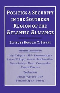 Produktbild: Politics and Security in the Southern Region of the Atlantic Alliance