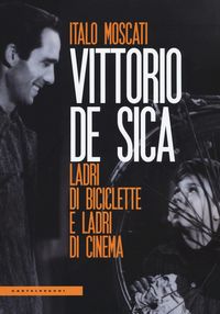 Produktbild: Vittorio De Sica. Ladri di biciclette e ladri di cinema