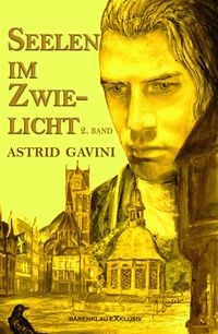 Produktbild: Seelen im Zwielicht: Historischer Roman - 2. Band
