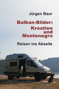 Produktbild: Das Andere Reisejournal / Balkan-Bilder: Kroatien und Montenegro