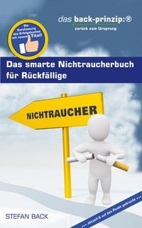 Produktbild: Das smarte Nichtraucherbuch f&uuml;r R&uuml;ckf&auml;llige