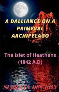 Produktbild: A Dalliance On A Primeval Archipelago