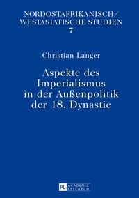 Produktbild: Aspekte des Imperialismus in der Au&szlig;enpolitik der 18. Dynastie