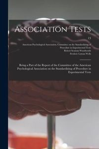 Produktbild: Association Tests; Being a Part of the Report of the Committee of the American Psychological Association on the Standardizing of Procedure in Experime