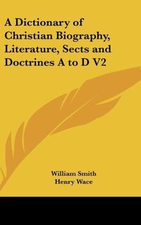 Produktbild: Smith, W: Dictionary of Christian Biography, Literature, Sec