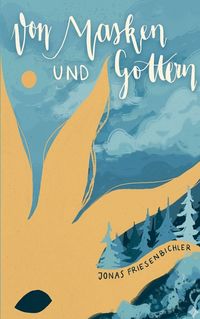 Produktbild: Von Masken und G&ouml;ttern