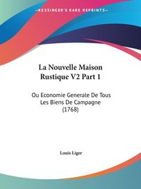 Produktbild: Liger, L: Nouvelle Maison Rustique V2 Part 1