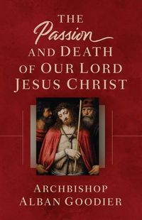 Produktbild: The Passion and Death of Our Lord Jesus Christ
