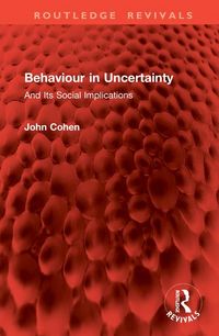 Produktbild: Cohen, J: Behaviour in Uncertainty
