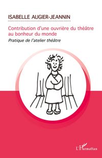 Produktbild: Contribution d'une ouvri&egrave;re du th&eacute;&acirc;tre au bonheur du monde