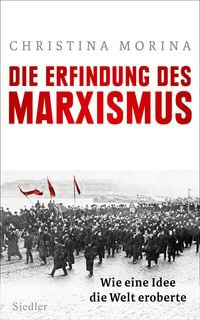 Bild vom Artikel Die Erfindung des Marxismus vom Autor Christina Morina