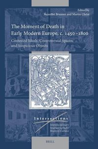 Produktbild: The Moment of Death in Early Modern Europe, C. 1450-1800