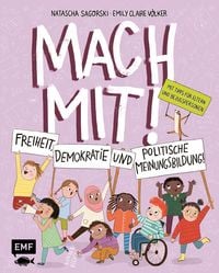 Produktbild: Mach mit! Freiheit, Demokratie und politische Meinungsbildung f&uuml;r Kinder ab 5 Jahren