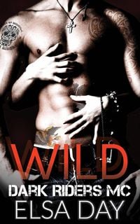Produktbild: Wild (Dark Riders Motorcycle Club Vol. 1)