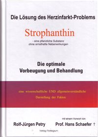 Bild vom Artikel Strophanthin - Die Lösung des Herzinfarkt-Problems (eine pflanzliche Substanz ohne Nebenwirkungen) vom Autor Rolf J. Petry