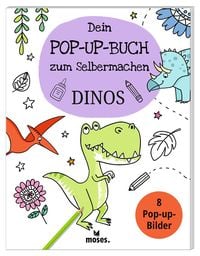 Produktbild: Dein Pop-Up Buch zum Selbermachen Dinos