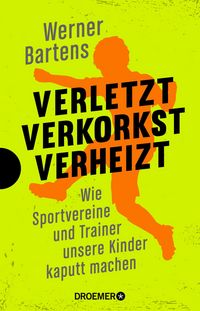 Produktbild: Verletzt, verkorkst, verheizt