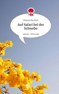 Produktbild: Auf Safari bei der Schwebe. Life is a Story - story.one
