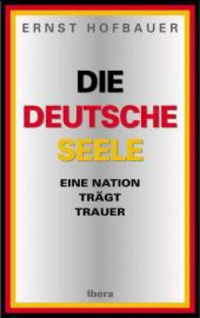 Produktbild: Hofbauer, E: Die deutsche Seele