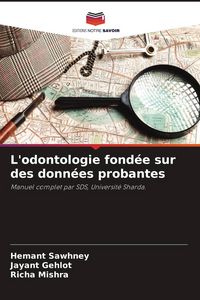 Produktbild: L'odontologie fond&eacute;e sur des donn&eacute;es probantes