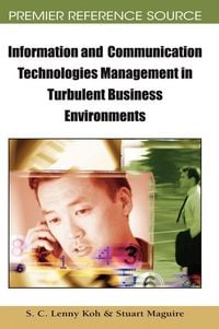 Produktbild: Information and Communication Technologies Management in Turbulent Business Environments