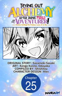 Produktbild: Trying Out Alchemy After Being Fired as an Adventurer!: Frontier Settling? No Problem, Leave It to Me! #025